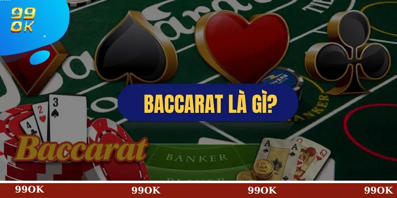 Baccarat Là Gì?