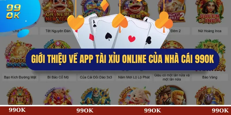 Giới thiệu về app tài xỉu online của nhà cái 99OK