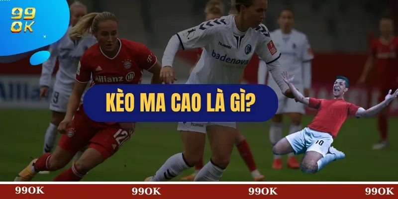 Kèo Ma Cao Là Gì?