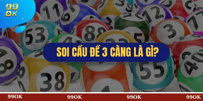 Soi Cầu Đề 3 Càng Là Gì?